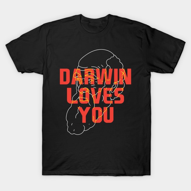 Darwin Loves You T-Shirt by maxdax